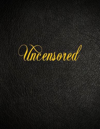 Uncensored