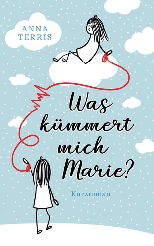 Was kümmert mich Marie?