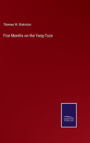 Five Months on the Yang-Tsze
