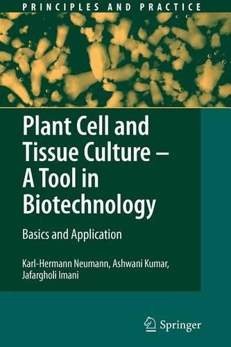 Plant Cell and Tissue Culture - A Tool in Biotechnology