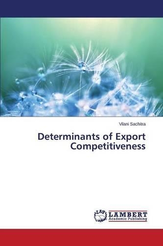 Determinants of Export Competitiveness