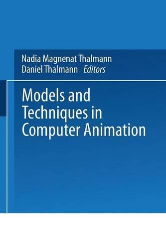 Models and Techniques in Computer Animation: (Computer Animation Series)