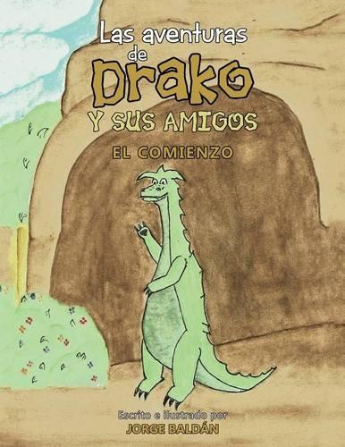 Las Aventuras de Drako y Sus Amigos