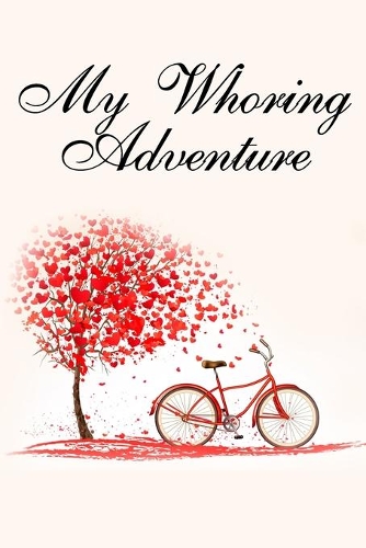 My Whoring Adventure