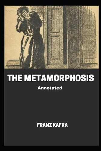 The Metamorphosis Annotated