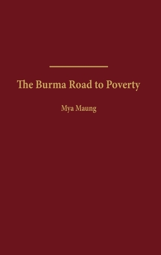 The Burma Road to Poverty