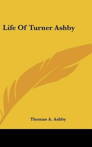 Life Of Turner Ashby: (English)