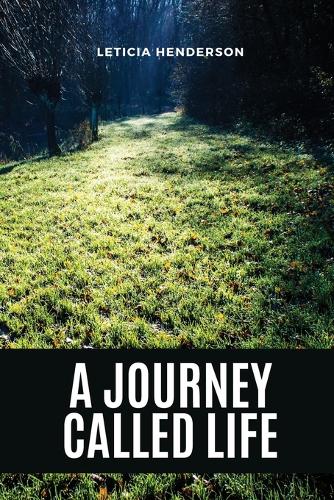 A Journey Called Life