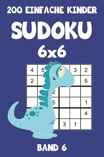 200 Einfache Kinder Sudoku 6x6 Band 6