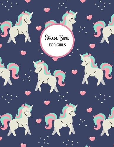 Sticker Book for Girls: Unicorn Blank Sticker Book Sticker Album Large Size 100 Pages
