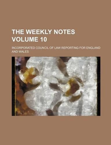 The Weekly Notes Volume 10