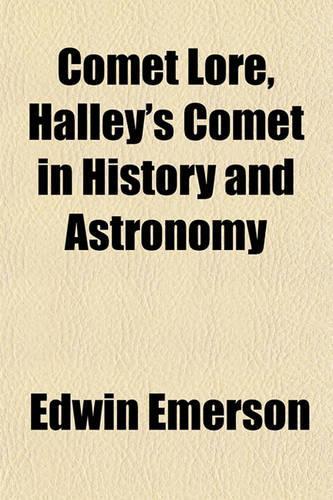 Comet Lore, Halley's Comet in History and Astronomy