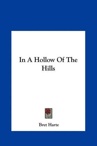 In a Hollow of the Hills