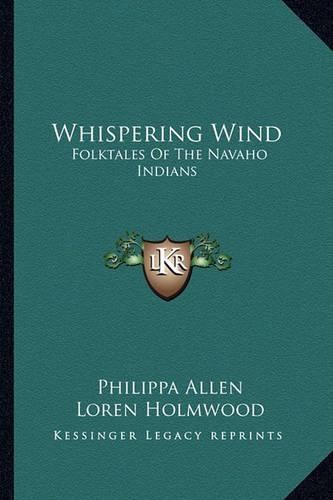 Whispering Wind: Folktales Of The Navaho Indians(English)