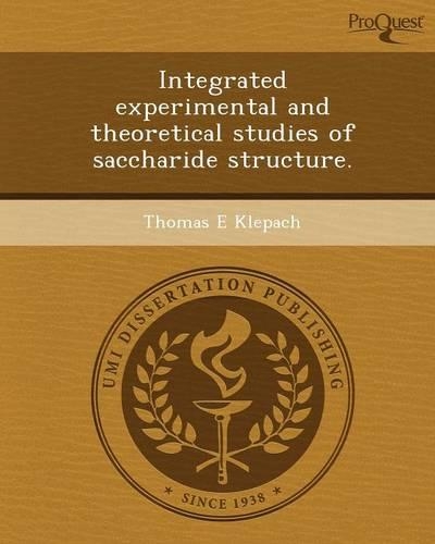 Integrated Experimental and Theoretical Studies of Saccharide Structure