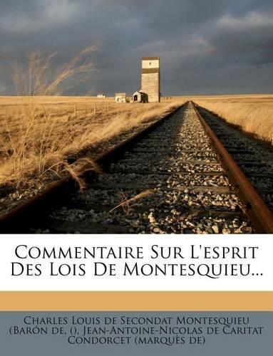 Commentaire Sur l'Esprit Des Lois de Montesquieu...