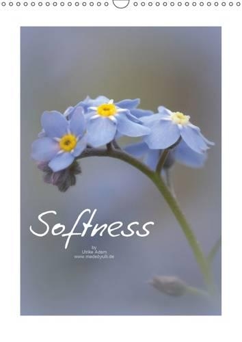 Softness 2017: Delicate and Soft Beauties of Our Nature(Calvendo Nature)