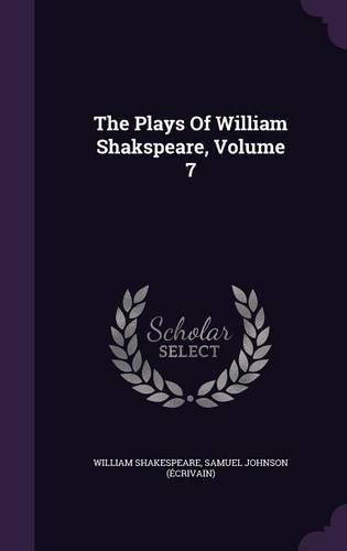 The Plays Of William Shakspeare, Volume 7