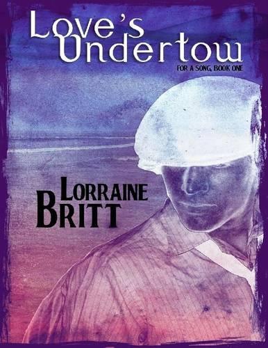 Love's Undertow : For a Song Book One