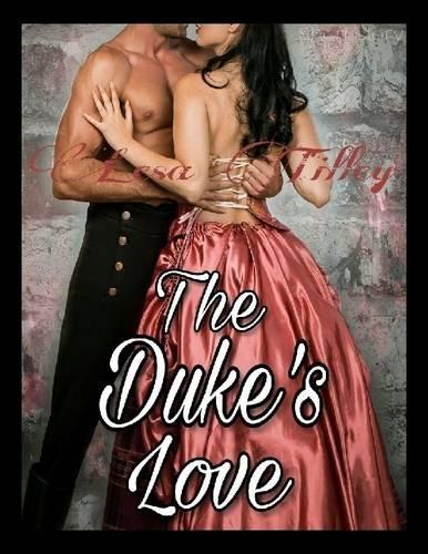 The Duke’s Love