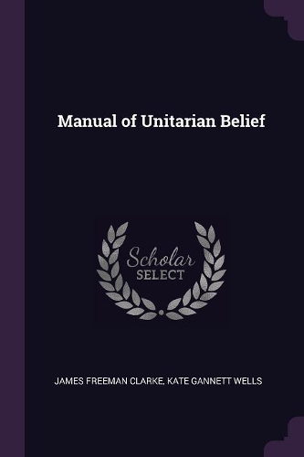 Manual of Unitarian Belief