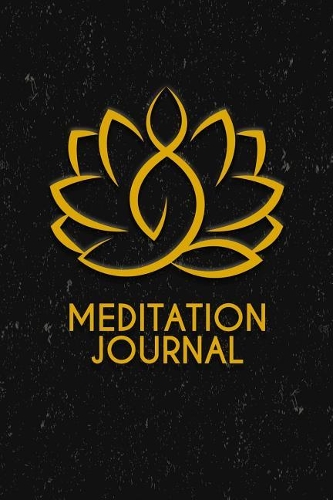 Meditation Journal: 70 days for Insight Meditation, Mindfulness Reflection (Golden Lotus 6x9Inch)