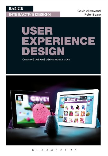 Basics Interactive Design: User Experience Design: Creating designs users really love(Basics Interactive Design)