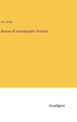 Manual of Homoeopathic Practice