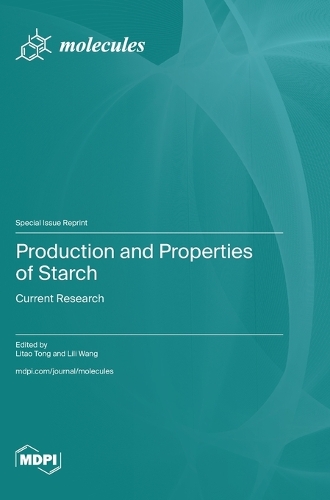 Production and Properties of Starch