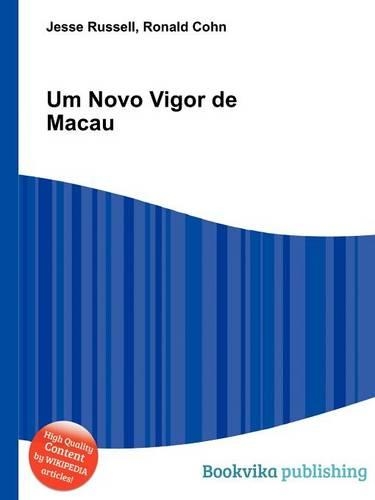 Um Novo Vigor de Macau: (English)