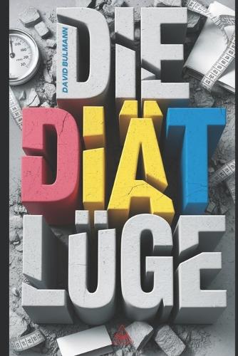 Die Diät Lüge