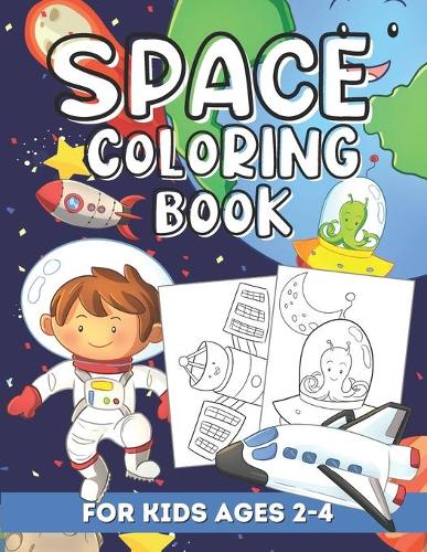 Space Coloring Book for Kids Ages 2-4