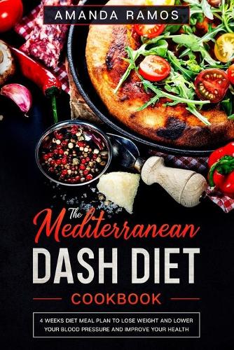 The Mediterranean Dash Diet Cookbook
