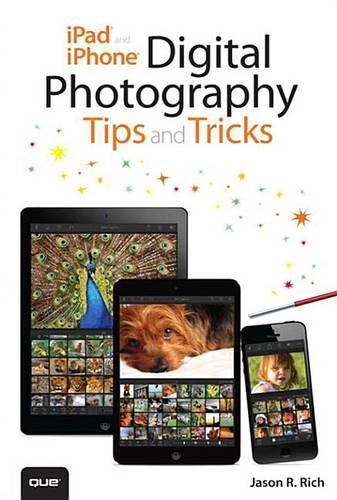 iPad and iPhone Digital Photography Tips and Tricks
