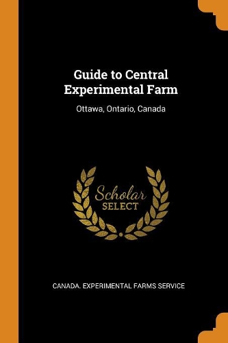 Guide to Central Experimental Farm
