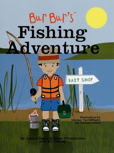 Bur Bur's Fishing Adventure: An Exciting Fishing Adventure(Bur Bur & Friends)