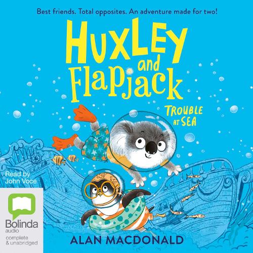 Trouble at Sea: (2 Huxley & Flapjack)