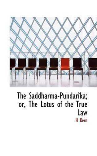 The Saddharma-Pundar Ka; Or, the Lotus of the True Law: (English)