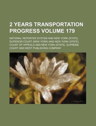 2 Years Transportation Progress Volume 179: (English)