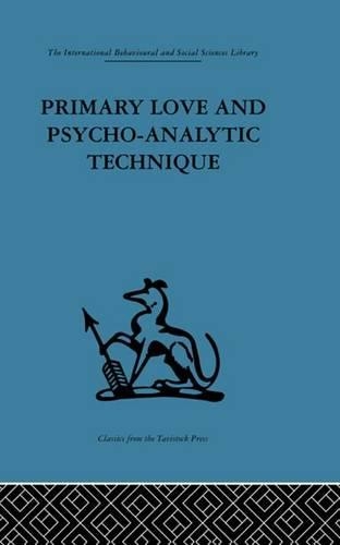 Primary Love and Psycho-Analytic Technique