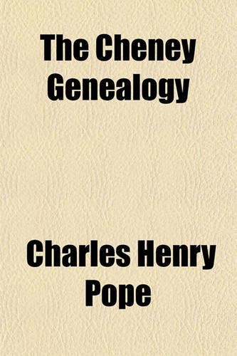 The Cheney Genealogy: (English)