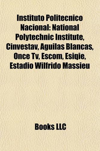 Instituto Politecnico Nacional: National Polytechnic Institute(English)