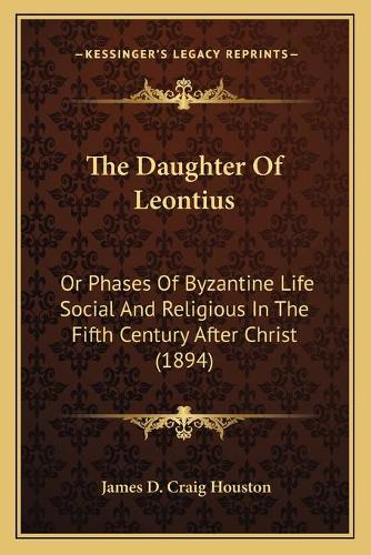 The Daughter Of Leontius
