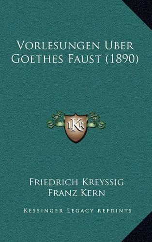 Vorlesungen Uber Goethes Faust (1890)