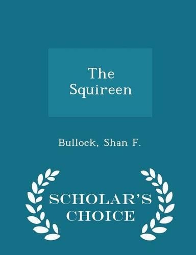 The Squireen - Scholar's Choice Edition: (English)