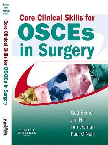 Core Clinical Skills for Osces in Surgery
