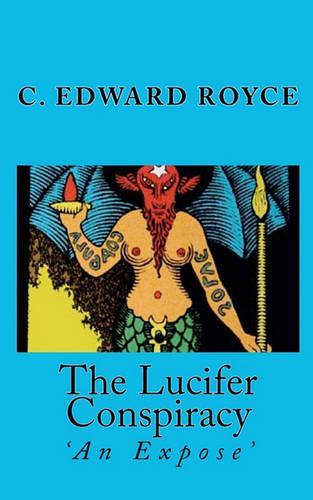 The Lucifer Conspiracy