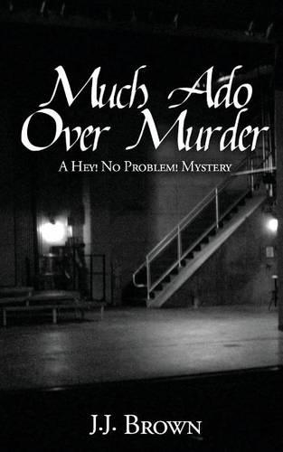 Much ADO Over Murder: A Hey! No Problem! Mystery(English)