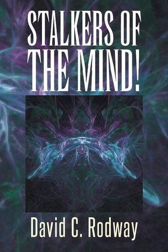 Stalkers of the Mind!: (English)