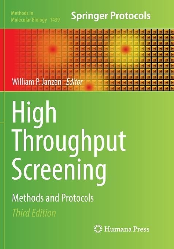 High Throughput Screening: Methods and Protocols(1439 Methods in Molecular Biology)